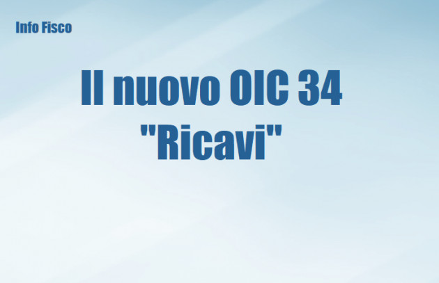 Il nuovo OIC 34 "Ricavi"