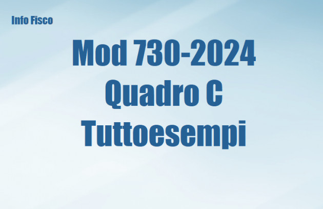Mod 730-2024 - Quadro C – Tuttoesempi