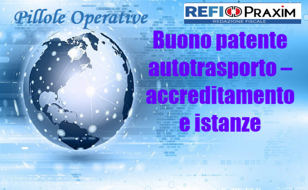 Buono patente autotrasporto – accreditamento e istanze