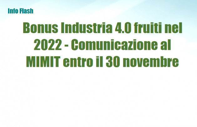 Bonus Industria 4.0 fruiti nel 2022 - Comunicazione al MIMIT entro il 30 novembre