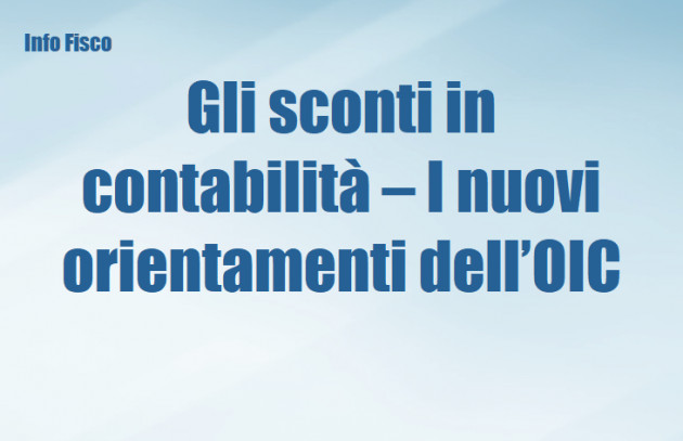 Gli sconti in contabilità – I nuovi orientamenti dell’OIC