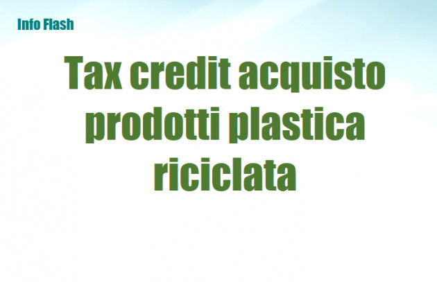 Tax credit acquisto prodotti plastica riciclata