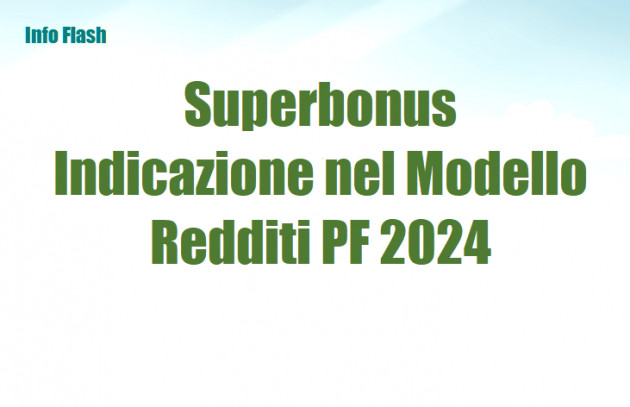 Superbonus – Indicazione nel Modello Redditi PF 2024