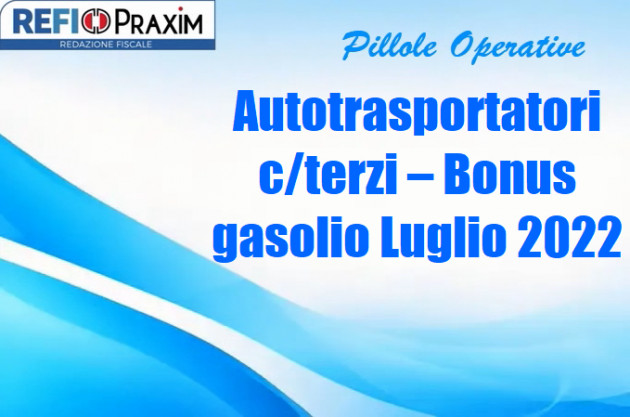 Autotrasportatori c/terzi – Bonus gasolio Luglio 2022