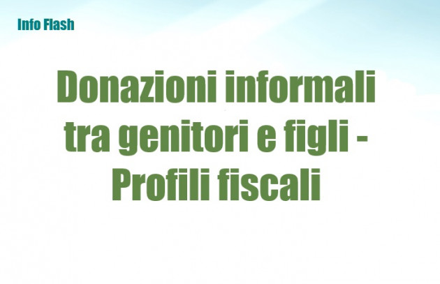 Donazioni informali tra genitori e figli - Profili fiscali