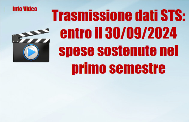 Trasmissione dati STS: entro il 30/09/2024 spese sostenute nel primo semestre