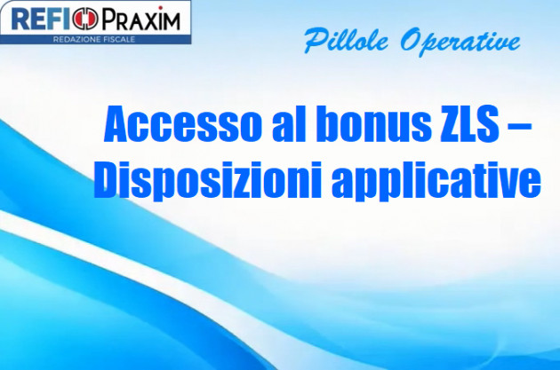 Accesso al bonus ZLS – Disposizioni applicative