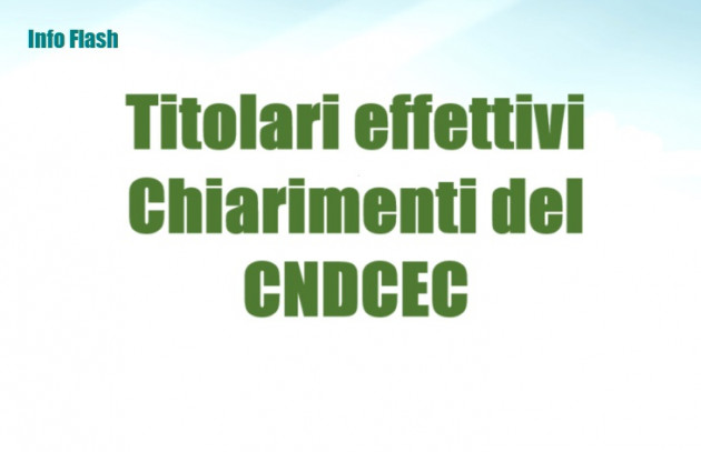 Titolari Effettivi ai fini antiriciclaggio - I chiarimenti del CNDCEC