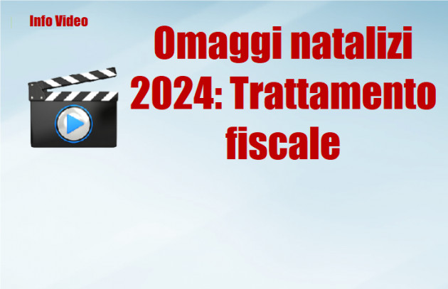 Omaggi natalizi 2024: Trattamento fiscale