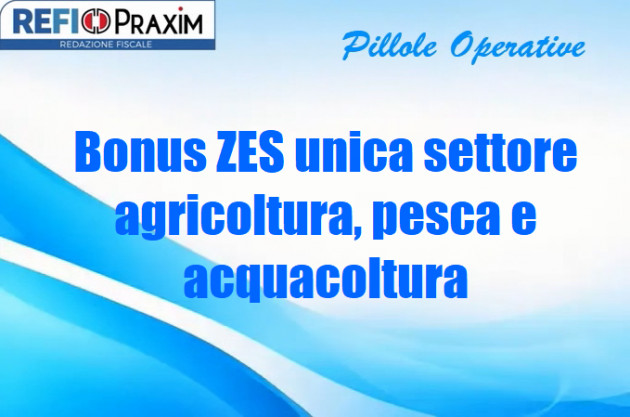 Bonus ZES unica settore agricoltura, pesca e acquacoltura