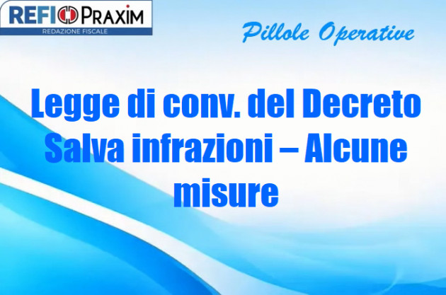 Legge di conv. del Decreto Salva infrazioni – Alcune misure