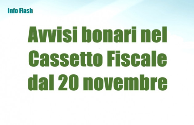 Avvisi bonari nel Cassetto Fiscale dal 20 novembre