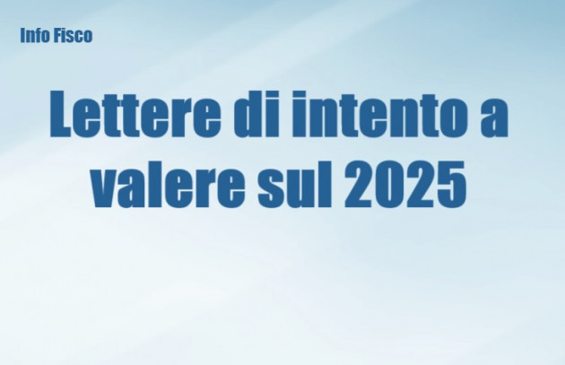 Lettere di intento a valere sul 2025