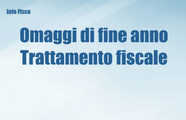 Omaggi di fine anno – Trattamento ai fini Iva e Redditi