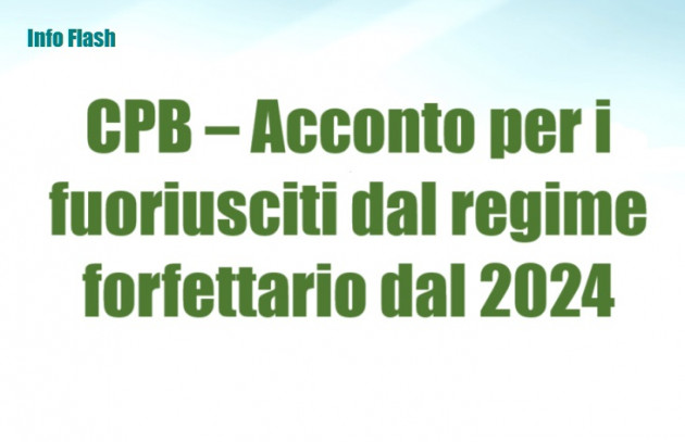 CPB - Acconto in caso di uscita dal regime forfettario dal 2024