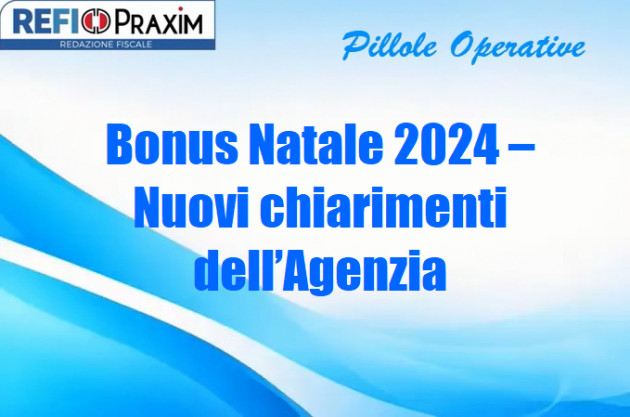 Bonus Natale 2024 – Nuovi chiarimenti dell’Agenzia