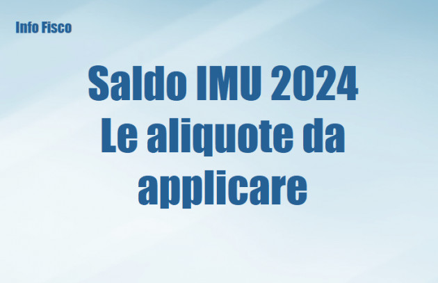 Saldo IMU 2024 – Le aliquote da applicare