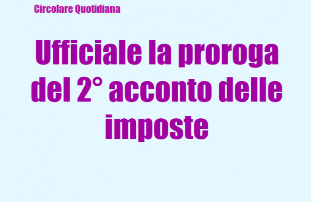 La proroga del secondo acconto 2024 delle imposte annunciata dal MEF