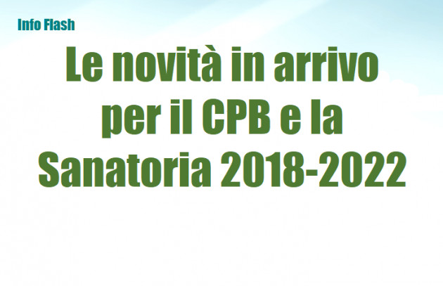 Le novità in arrivo per il CPB e la Sanatoria 2018-2022 