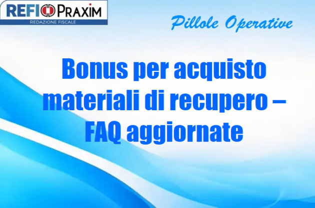 Bonus per acquisto materiali di recupero – FAQ aggiornate