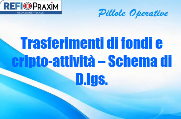 Trasferimenti di fondi e cripto-attività – Schema di D.Lgs.