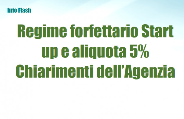 Regime forfettario Start up e aliquota 5% - Chiarimenti dell’Agenzia 