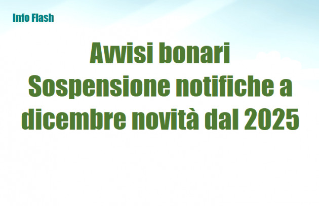 Avvisi bonari – Sospensione notifiche a dicembre e novità dal 2025