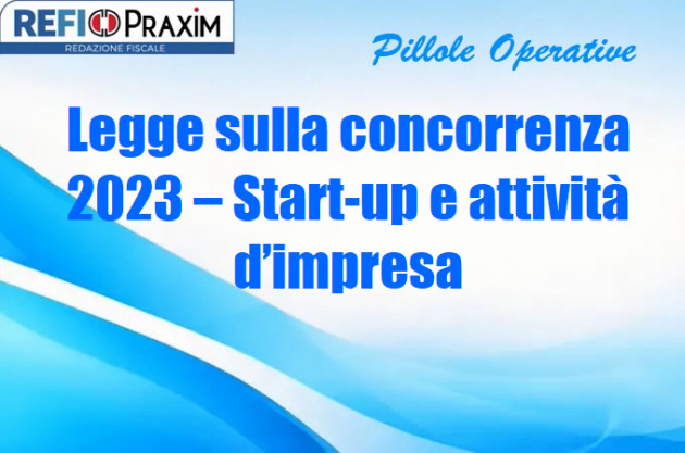 Legge sulla concorrenza 2023 – Start-up e attività d’impresa