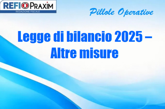 Legge di bilancio 2025 – Altre misure