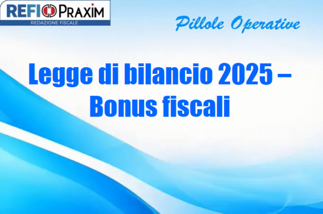 Legge di bilancio 2025 – Bonus fiscali