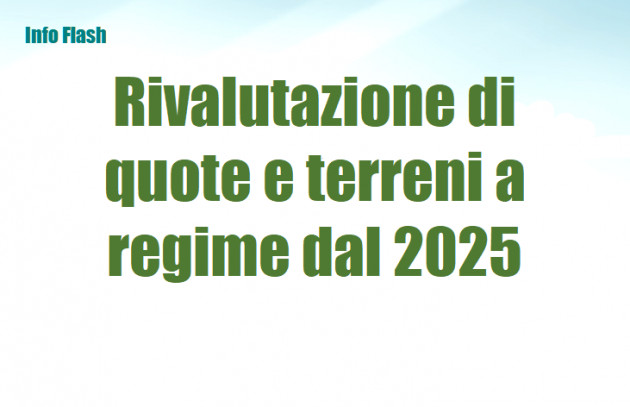 Rivalutazione di terreni e partecipazioni - A regime dal 2025