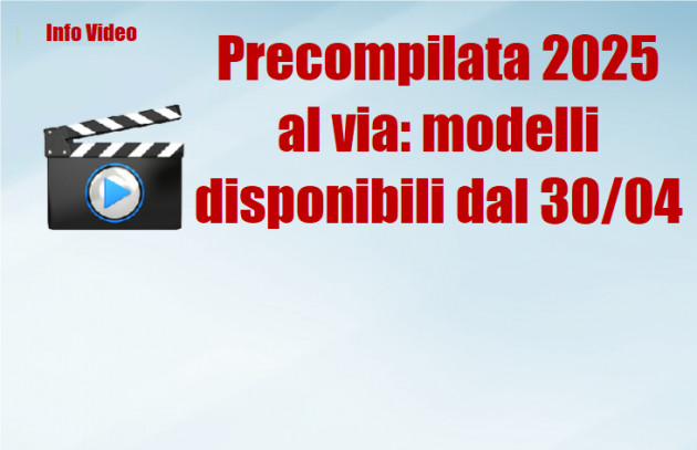 Precompilata 2025 al via: modelli disponibili dal 30 aprile