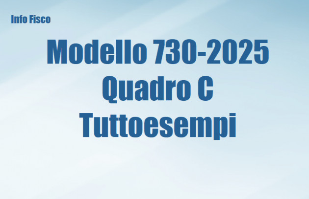 Modello 730-2025 - Quadro C – Tuttoesempi