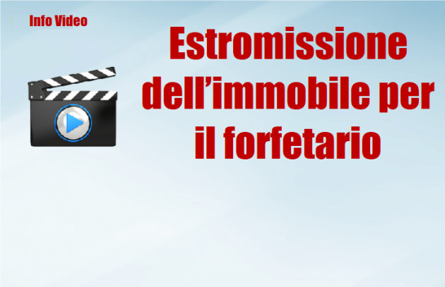 Estromissione dell’immobile per il forfetario
