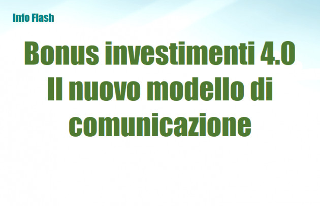 Bonus investimenti 4.0 – Il nuovo modello di comunicazione
