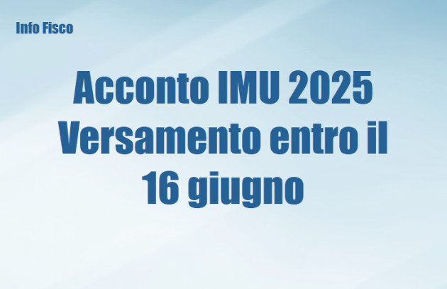 Acconto IMU 2025 - Versamento entro il 16 giugno