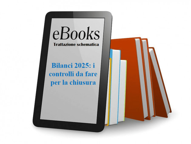 Bilanci 2025: i controlli da fare per la chiusura - Trattazione schematica