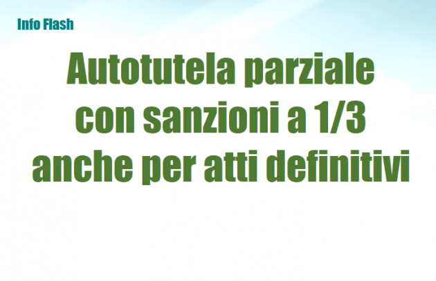Autotutela parziale con sanzioni ridotte anche per atti definitivi