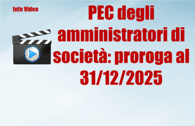 PEC degli amministratori di società: proroga al 31/12/2025