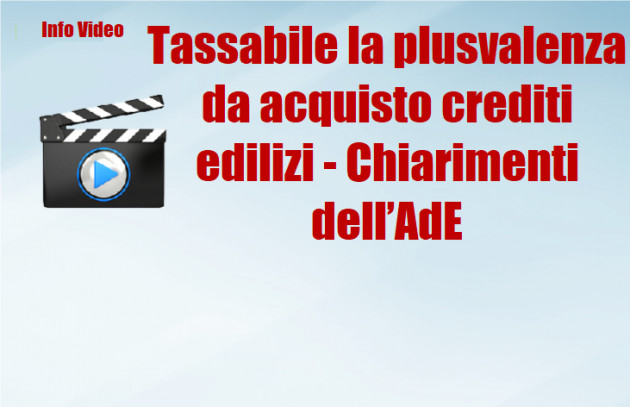 Tassabile la plusvalenza da acquisto crediti edilizi - Chiarimenti dell’Agenzia