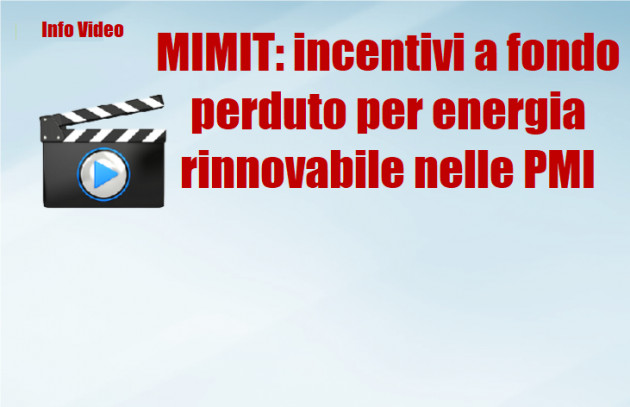 MIMIT: incentivi a fondo perduto per l'autoproduzione di energia rinnovabile nelle PMI