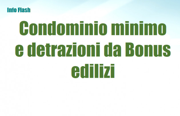 Condominio minimo e detrazioni da Bonus edilizi