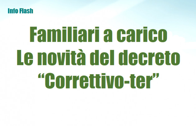 Familiari a carico - Le novità in arrivo del decreto “Correttivo-ter”