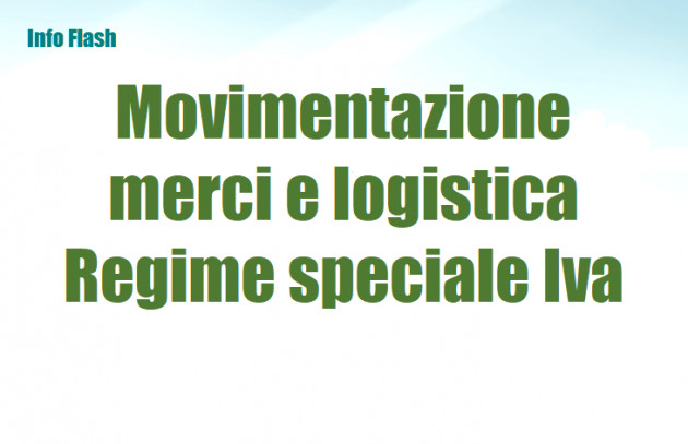 Movimentazione merci e logistica - Opzione per il regime speciale