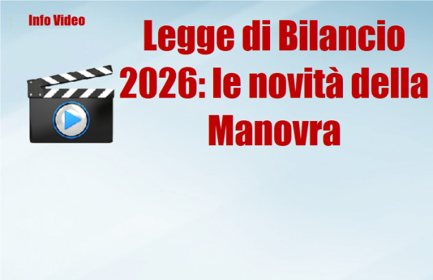 Legge di Bilancio 2026: le novità della Manovra