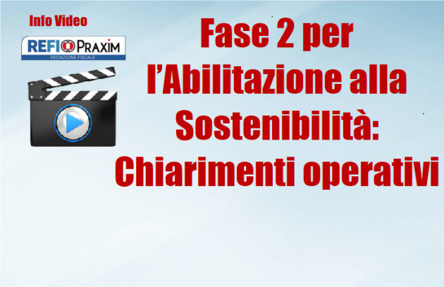 Fase 2 per l’Abilitazione alla Sostenibilità: Chiarimenti operativi