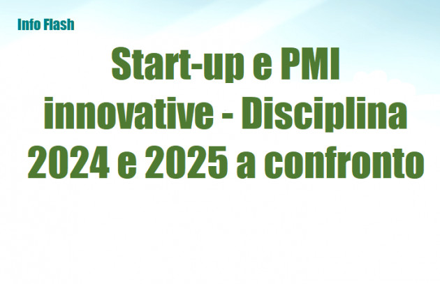 Start-up e PMI innovative - Disciplina 2024 e 2025 a confronto