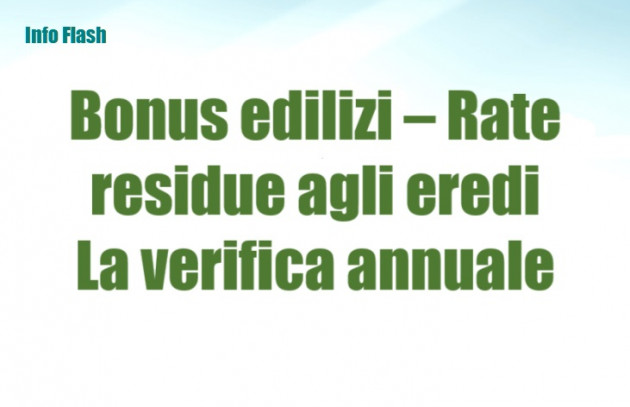 Rate residue dei bonus edilizi agli eredi – La verifica annuale