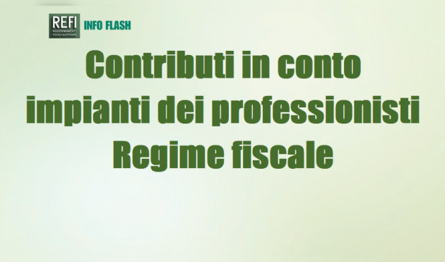 Contributi in conto impianti dei professionisti – Regime fiscale