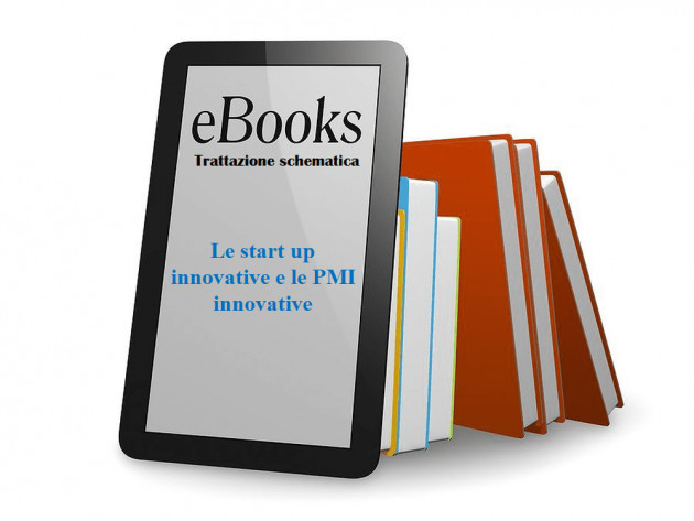Le start up innovative e le PMI innovative - Trattazione schematica